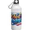Botella Not Today