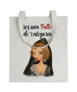 Tote bag Eres Una Fallera De Categoria