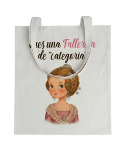 Tote bag Eres Una Fallereta De Categoria