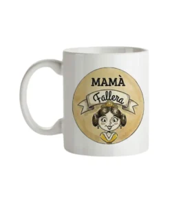 Taza Mamà Fallera