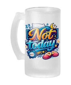 jarra Cerveza Not Today