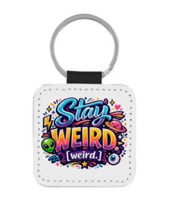 LLavero Stay Weird