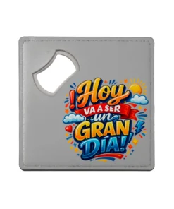 Posavasos Hoy Va a Ser Un Gran Día