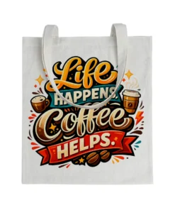 Tote bag Life Happens