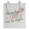Tote bag Abuela Tú Y Solo Tú Eres La Mejor