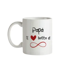 Taza Papá Te Quiero Hasta El Infinito