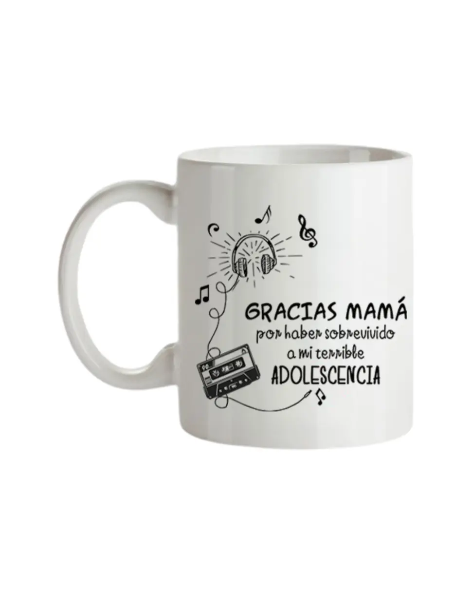 Taza Gracias Mamá Por Haber Sobrevivido A Mi Terrible Adolescencia