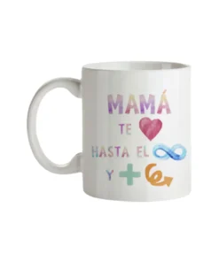 Taza Te Quiero Hasta El Infinito y Más Allá