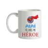 Taza Papá Tu Eres Mi Héroe
