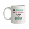 Taza Mi Hermano No Es Especial