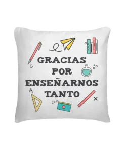 Cojín Profe Gracias Por Enseñarnos Tanto