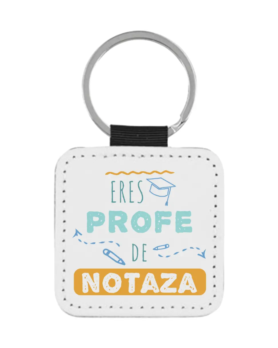 Llavero Profe Eres Profe De Notaza
