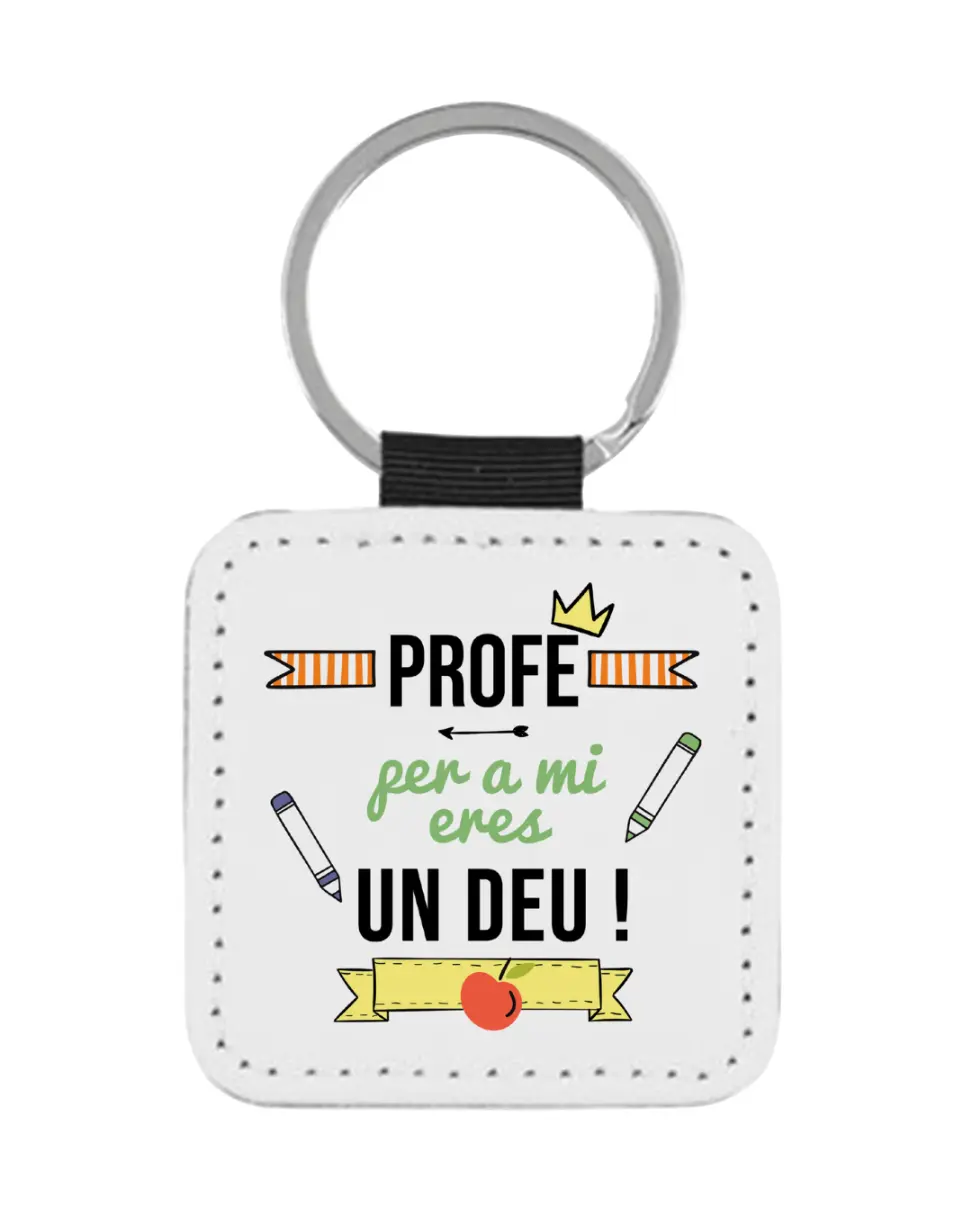 Llavero Profe Per A Mi Eres Un Deu