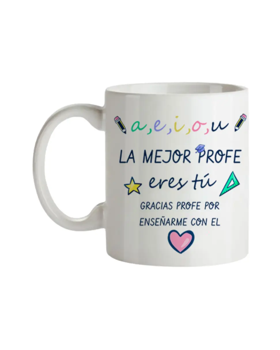 Taza Gracias La Mejor Profe Eres Tú