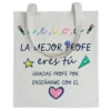 Tote bag La Mejor Profe Eres Tú