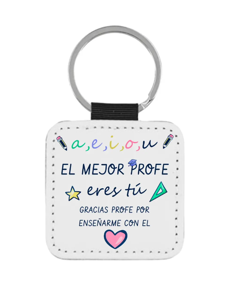 Llavero El Mejor Profe Eres Tú