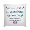 Cojín El Millor Profe Eres Tú