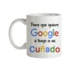 Taza Para Que Quiero Google