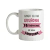 Taza Aunque Sea Una Gruñona
