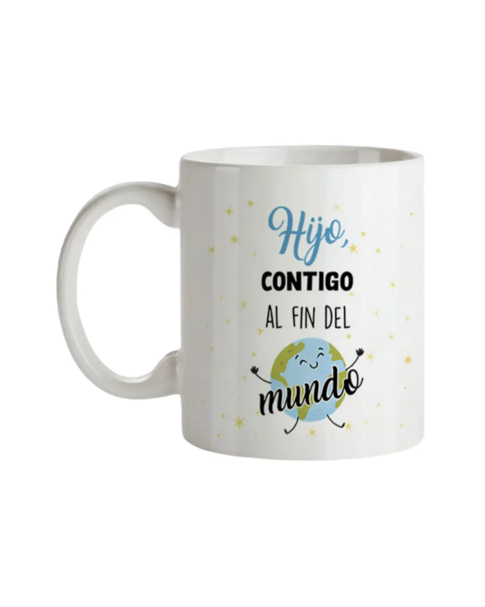 Taza Hijo Contigo Al Fin Del Mundo