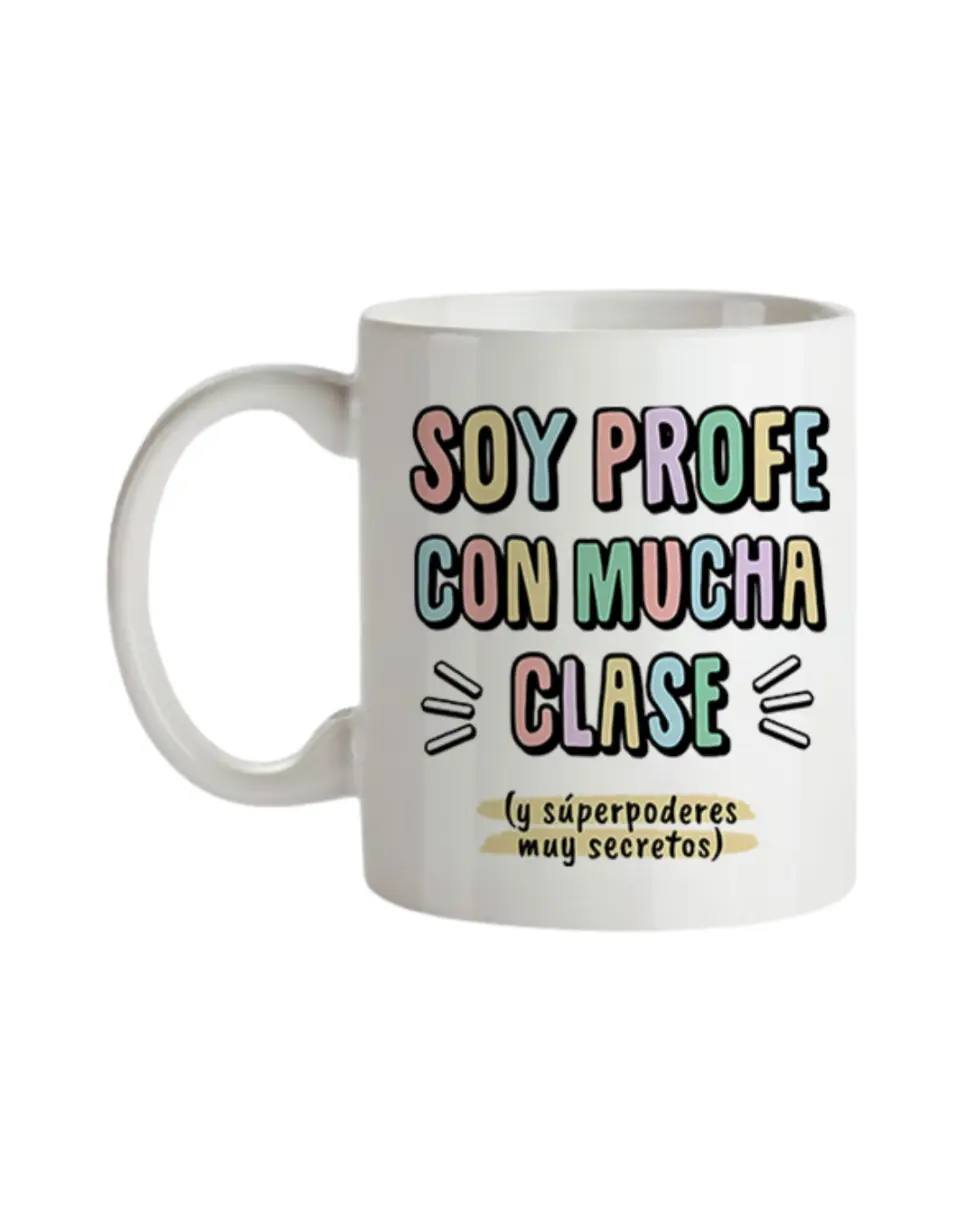Taza Profe Soy Profe Con Mucha Clase