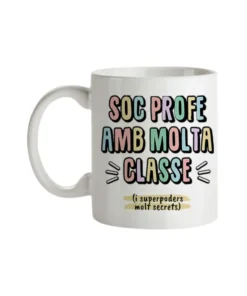 Taza Profe Sóc Profe Amb Molta Classe