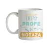 Taza Profe Eres Profe de Notaza