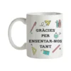 Taza Profe Gràcies Per Ensenyar-nos Tant
