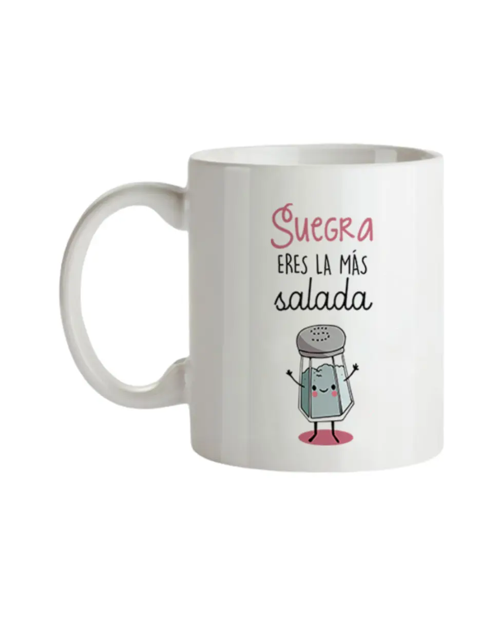 Taza Suegra Eres La Más Salada