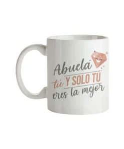 Abuela Tu y Solo Tu Eres La Mejor
