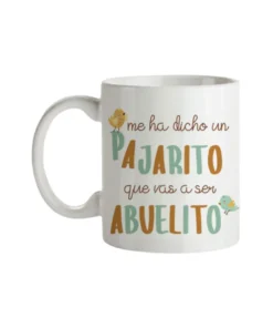 Taza Me Ha Dicho Un Pajarito