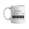 Taza Abuelo Tú Eres Mi Favorito