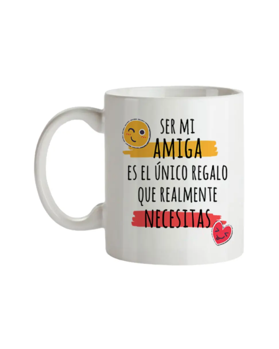 Taza Ser Mi Amiga Es El Único Regalo
