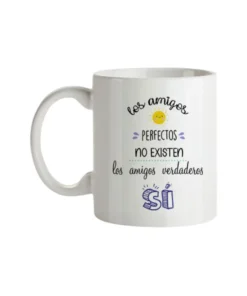 Taza Los Amigos Perfectos No Existen