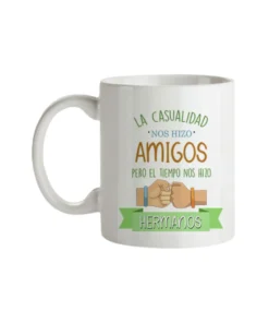 Taza La Casualidad Nos Hizo Amigos