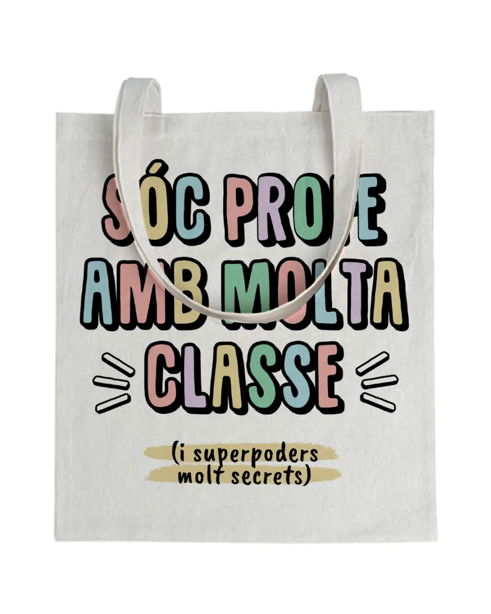 Tote bag Profe Sóc Profe Amb Molta Classe