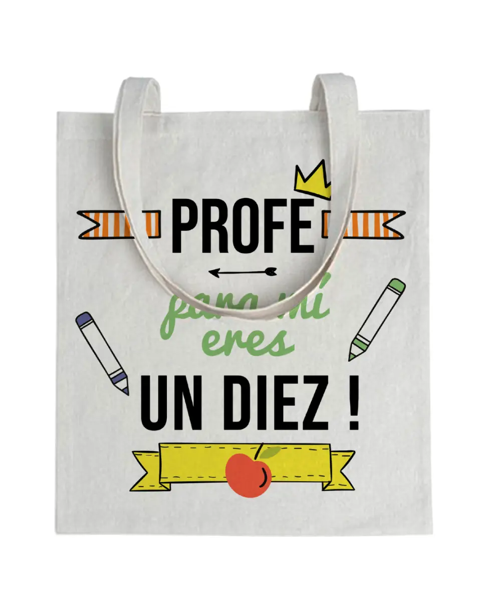 Tote bag Profe Para Mi Eres Un Diez