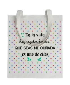 Tote bag En La Vida Hay Regalos Bonitos, Que Seas Mi Cuñada Es Uno De Ellos