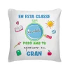 Cojín En Esta Classe Som Xicotets