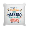 Cojín Aquí Si Trabaja Un Maestro