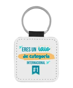 Llavero Eres Un Iaio De Categoria