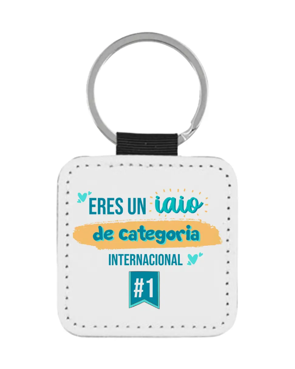 Llavero Eres Un Iaio De Categoria