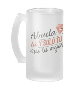 Jarra Cerveza Abuela Tú Y Solo Tú