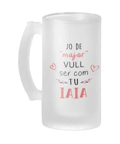 Jarra Cerveza Jo De Major Vull Ser Com Tu