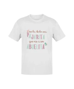 Camiseta Me Ha Dicho Una Pajarita