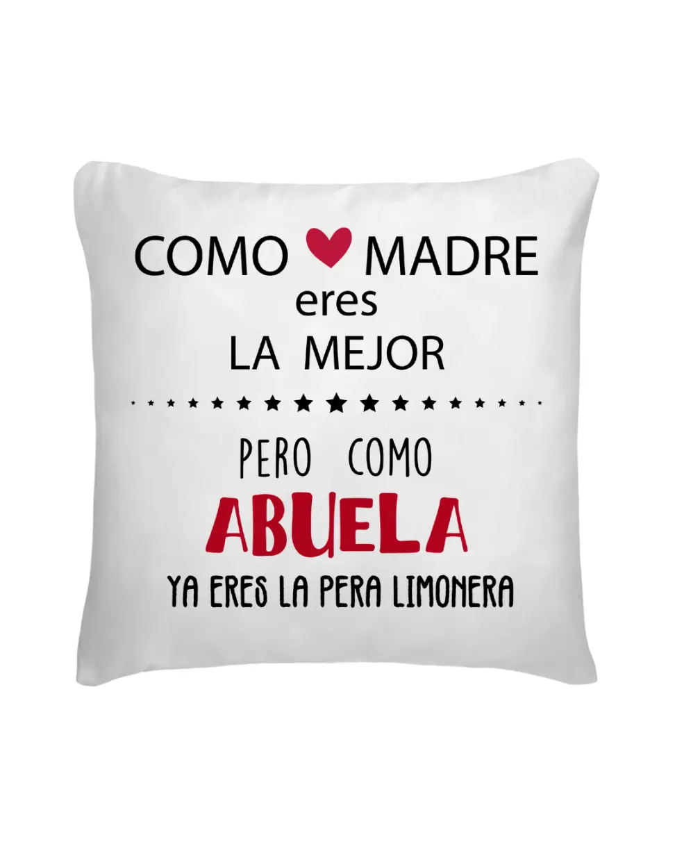 Cojín Como Madre Eres La Mejor
