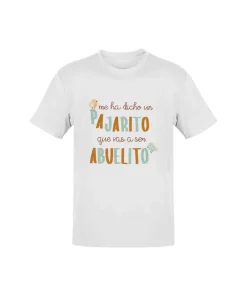Camiseta Me Ha Dicho Un Pajarito