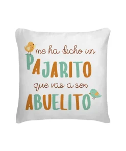 Cojín Me Ha Dicho Un Pajarito