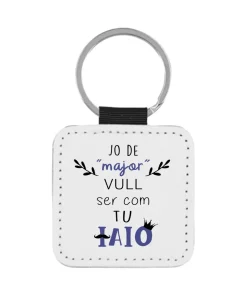 Llavero Jo De Major Vull Ser Com Tu Iaio