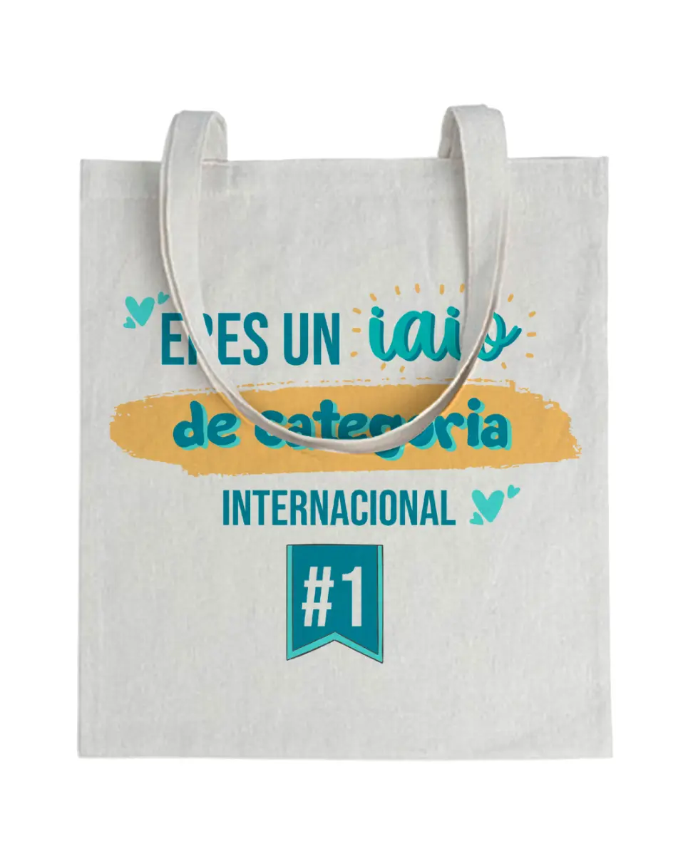 Tote bag Eres Un Iaio De Categoria